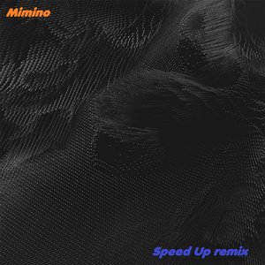 Mimino (Speed Up Remix)