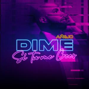 Dime Si Tu Me Crees