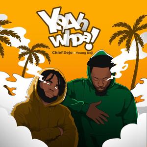 YEAH, WHOA. (feat. Young Deji)