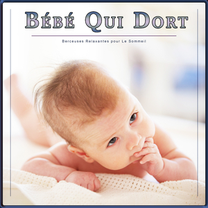 Musique Relaxante pour Bébé