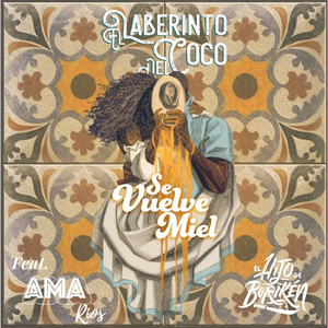 Se Vuelve Miel (feat. Ama Rios & El Hijo de Borikén)