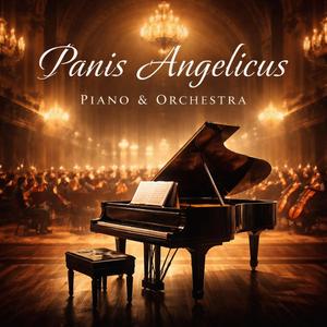 Panis Angelicus (Piano & Orchestra)