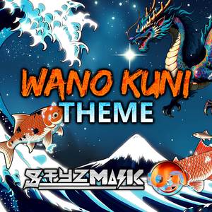 Wano Kuni Theme (From "One Piece") (Cinematic Version)