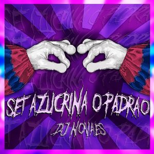 Set Azucrina o Padrão