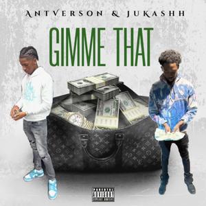 Gimme That Freestyle (feat. JuKashh)