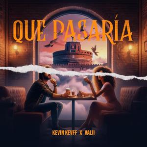 Que pasaría (feat. VALII)