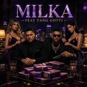 MILKA (feat. Yang Gotti)