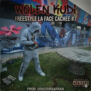 Freestyle La Face Cachée#1