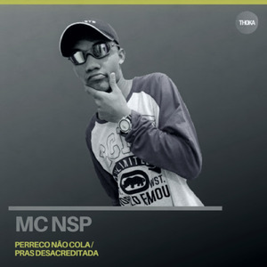 Perreco Não Cola / Pras Desacreditada