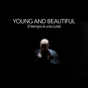Young and Beautiful (il tempo è una cura)