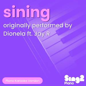 sining (Originally Performed by Dionela & Jay R) (Piano Karaoke Version)