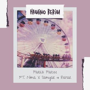Hamino Berim (feat. Nima, Samyar & Bahar)