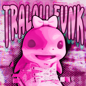 TRALALI FUNK