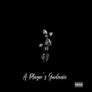 APG (A Player's Guidance) (feat. Kickdoe Wop & Laron G)