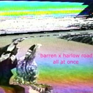 all at once (feat. Harlow Road)