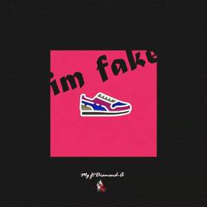 IM FAKE