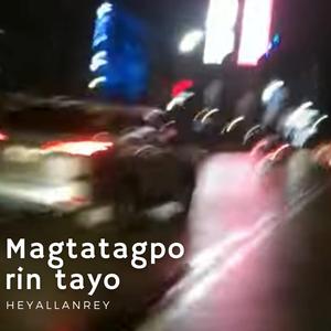 Magtatagpo Rin Tayo