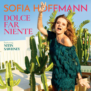 Dolce Far Niente (feat. Nitin Sawhney)