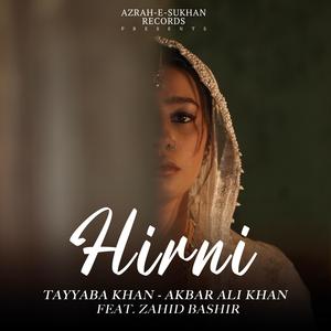 Hirni (feat. Akbar Ali, Tayyba Khan & Zahid Bashir)