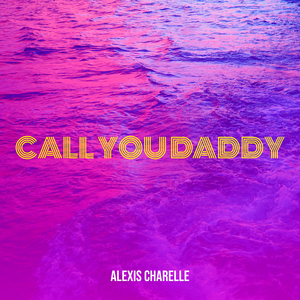 Call You Daddy