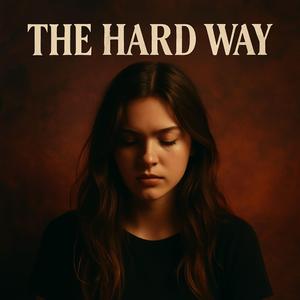 The Hard Way