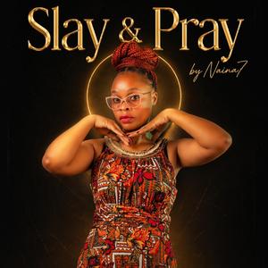 Slay & Pray