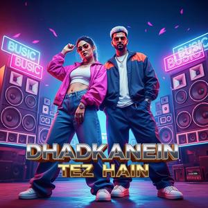 Dhadkanein Tez Hain