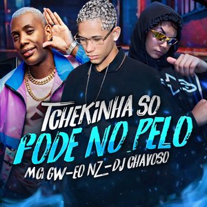Tchekinha So Fode no Pelo