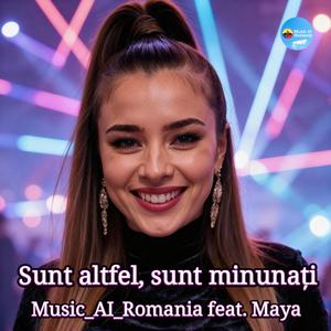 Sunt altfel sunt minunati (feat. Maya)