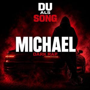 Michael (Dark Rap)
