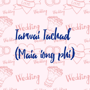 Iarwai Iachad (Maia Iong Phi)