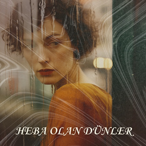 Heba Olan Dünler