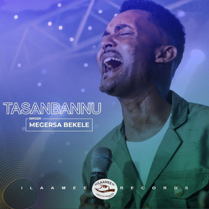 Tasanbannu (feat. Rahel Tefera)