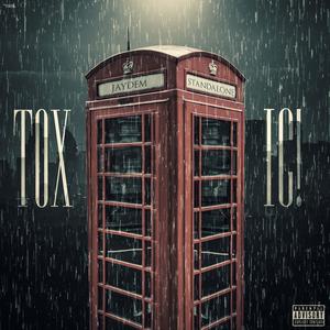 Toxic! (feat. Standalone)