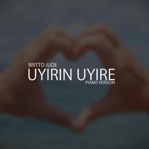 Uyirin Uyire (Piano Version)