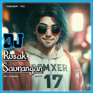 DJ Rusak Saurangan