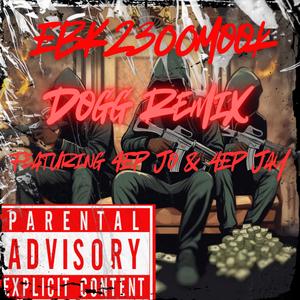 Dogg Remix (feat. 4EP Jo & 4EP Jay)
