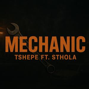 Mechanic (feat. Sthola)