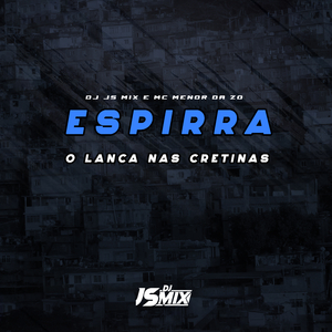 Espirra o Lança nas Cretinas