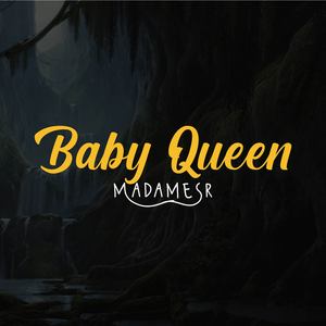 Baby Queen