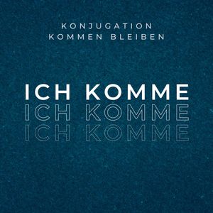 Konjugation: kommen, bleiben - ich komme
