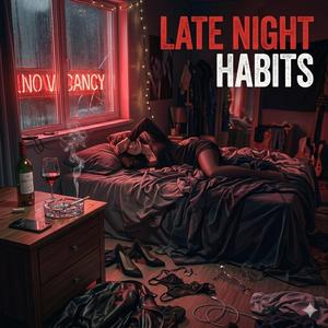 Late Night Habits
