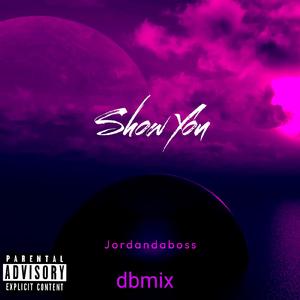 Show You dbmix (feat. Sean Kingston)