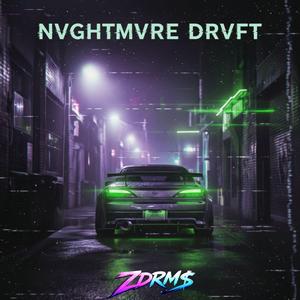 NVGHTMVRE DRVFT