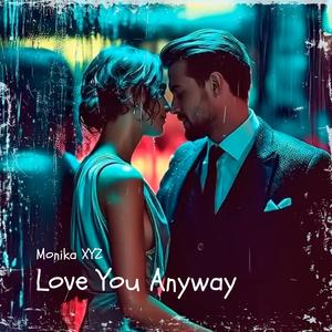 Love You Anyway