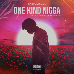 One Kind Nigga