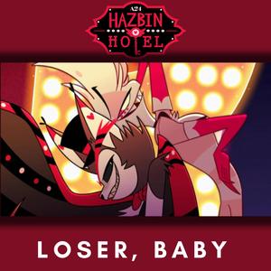 Hazbin Hotel (Loser, Baby)