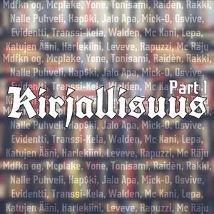 Kirjallisuus, Pt. 1 (feat. Jalo-Apa, Mick-O, Osvive, Evidentti, Transsi Kela, Walde, Mc Kani & Lepa)