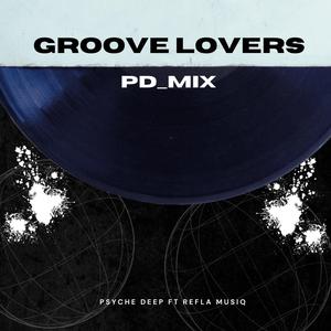 Groove lovers(PD_MIX) (feat. Refla musiq)