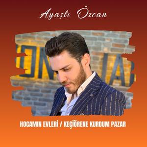 Hocamın Evleri / Keçiörene Kurdum Pazar